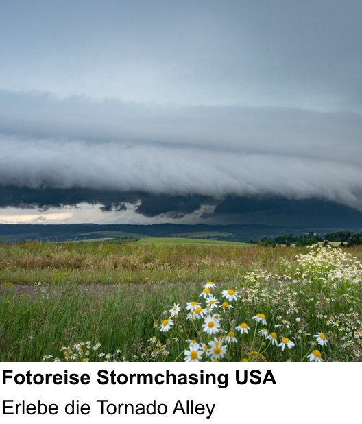 Perspektivischer Foto-Workshop über Fotoreise Stormchasing USA: Erlebe die Tornado Alley