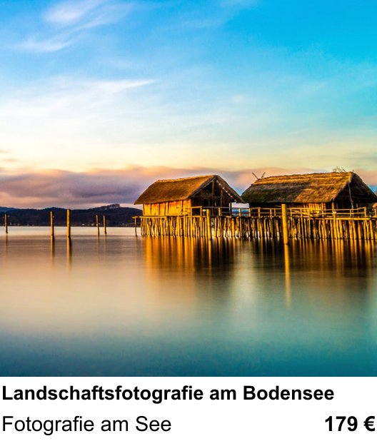Perspektivischer Foto-Workshop über Landschaftsfotografie am Bodensee: Fotografie am See