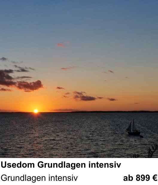 Perspektivischer Foto-Workshop über Usedom Grundlagen intensiv: Grundlagen intensiv