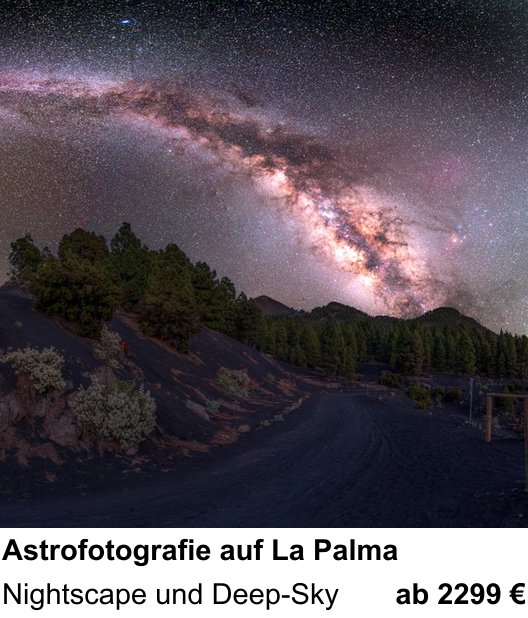 Perspektivischer Foto-Workshop über Astrofotografie auf La Palma: Nightscape und Deep-Sky